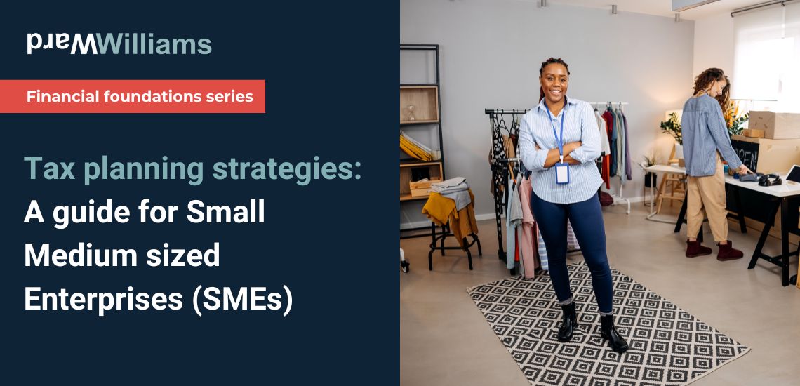 Tax planning strategies: A guide for Small Medium sized Enterprises (SMEs)