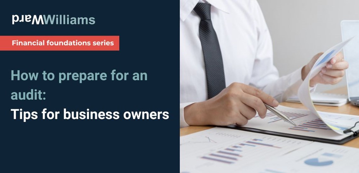 How to prepare for an audit: Tips for business owners