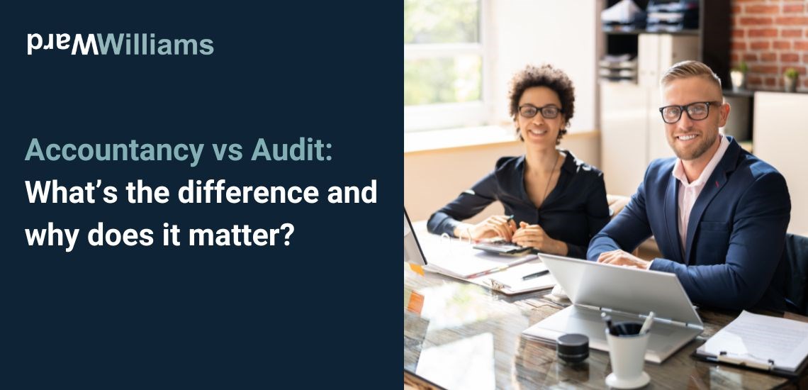 Accountancy vs Audit: What’s the difference and why does it matter?