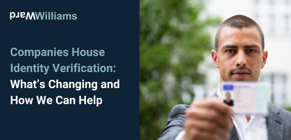 Companies House Identity Verification: What’s Changing and How We Can Help