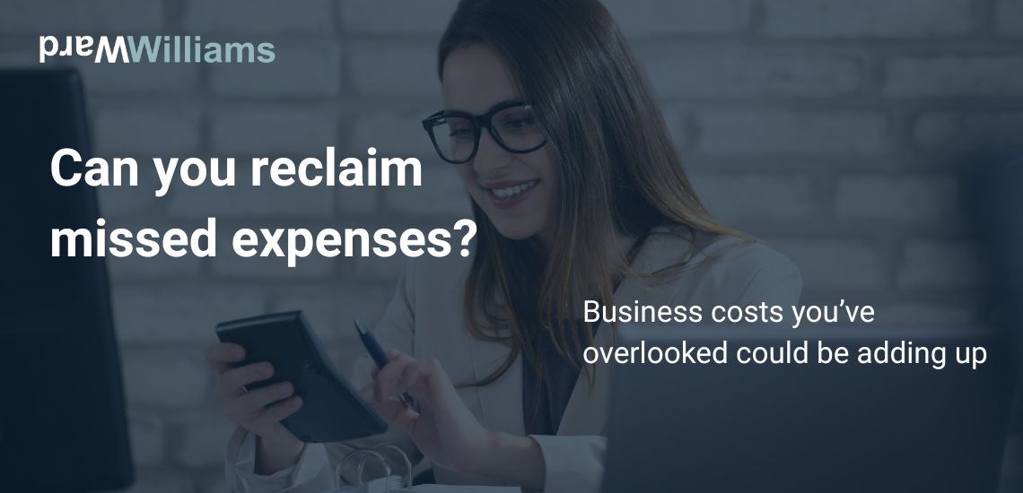 Can you reclaim missed expenses? Business costs you’ve overlooked could be adding up
