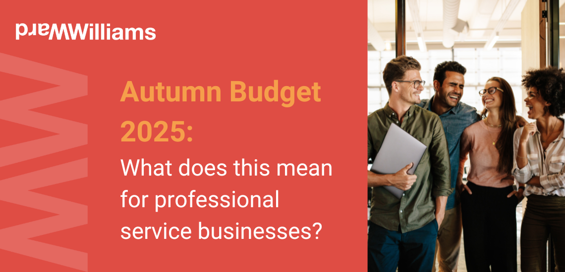 Autumn Budget 2025: What it means for Professional Services firms
