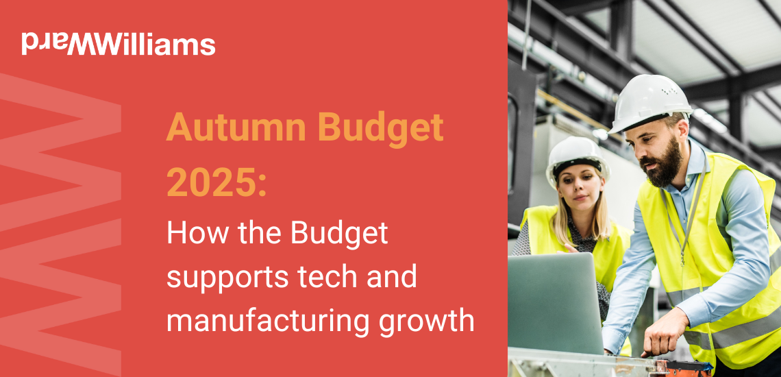 How the Budget supports tech and manufacturing growth