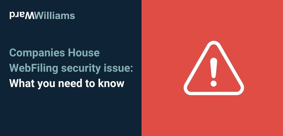 Companies House WebFiling security issue: What you need to know
