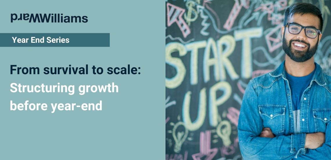 From survival to scale: Structuring growth before year-end
